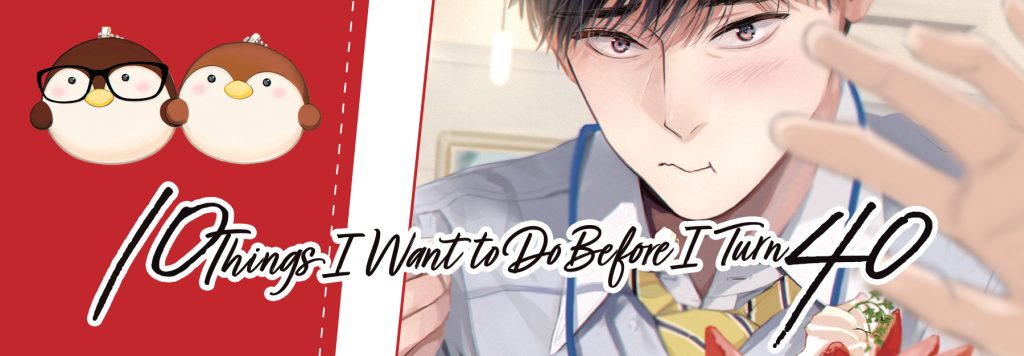 Dari Manga ke Anime: 10 Things I Want to Do Before I Turn 40 Boys